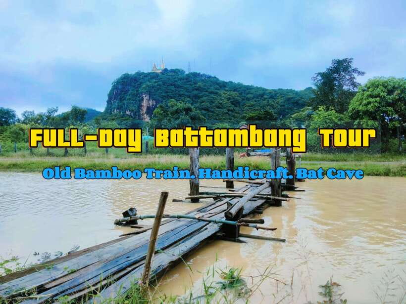 Full-day: Handicraft, Bamboo train, Killing cave, Bat Cave - Wat Samrong Knong and the Well of Shadows